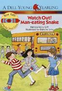 Watch Out, Man Eating Snake cover