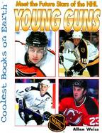 Young Guns: Meet the Future Stars of the NHL cover