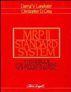 MRP II Standard System: A Handbook for Manufacturing Software Survival cover