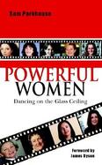 Powerful Women Dancing on the Glass Ceiling cover