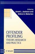 Offender Profiling: Theory, Research and Practice cover