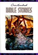 One Hundred Bible Stories In the Words of Holy Scripture cover
