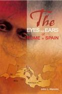 The Eyes and Ears of Rome in Spain cover