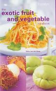 The Exotic Fruit and Vegetable Handbook cover