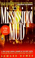 Mississippi Mud A True Story from a Corner of the Deep South cover