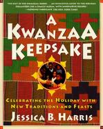 A Kwanzaa Keepsake Celebrating the Holiday With New Traditions and Feasts cover