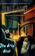 Dew Drop Dead A Sebastian Barth Mystery cover