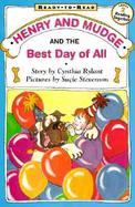 Henry and Mudge and the Best Day of All The Fourteenth Book of Their Adventures cover