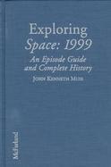 Exploring Space 1999  An Episode Guide and Complete History of the Mid-1970s Science Fiction on Television Series cover