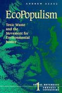 Ecopopulism Toxic Waste and the Movement for Environmental Justice cover