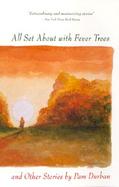 All Set About With Fever Trees, and Other Stories cover