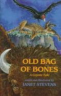 Old Bag of Bones A Coyote Tale cover