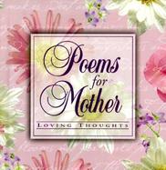 Poems for Mother Loving Thoughts cover