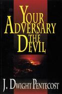 Your Adversary the Devil cover