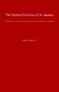 The Spiritual Exercises of St. Ignatius Based on Studies in the Language of the Autograph cover