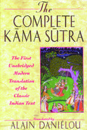 The Complete Kama Sutra The First Unabridged Modern Translation of the Classic Indian Text cover