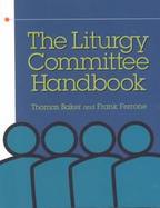 Liturgy Committee Handbook cover