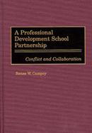 A Professional Development School Partnership: Conflict and Collaboration cover