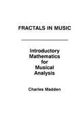 Fractals in Music Introductory Mathematics for Musical Analysis cover