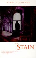 The Stain A Novel cover