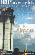 Hb Playwrights Short Play Festival 1999 The Airport Plays cover