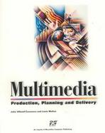 Multimedia Production Planning & Delivery cover