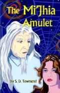 The Mi'jhia Amulet cover