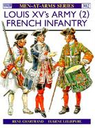 Louis Xv's Army (2) French Infantry cover