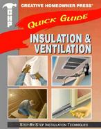 Insulation & Ventilation: Step-By-Step Installation Techniques cover