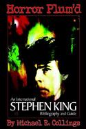 Horror Plum'D An International Stephen King Bibliography and Guide, 1960-2000 cover