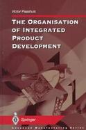 The Organisation of Integrated Product Development cover