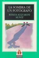 LA Sombra De UN Fotografo cover