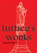 Luther's Works, Volume 75 (Church Postils I)  Item #: 155186WEB cover