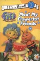 Meet My Flowertot Friends: I Can Read ( 