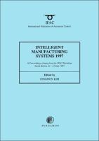 Intelligent Manufacturing Systems 1997 Ims 97  A Proceedings Volume from the 4th Ifac Workshop, Seoul, Korea, 21-23 July 1997 cover