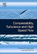 Compressibility, Turbulence and High Speed Flow cover
