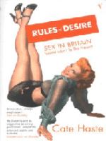 Rules of Desire: Sex in Britain: WorldWar I to the Present cover