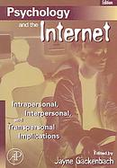 Psychology And the Internet Intrapersonal, Interpersonal, And Transpersonal Implications cover