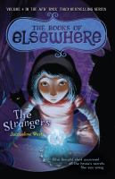 The Strangers : The Books of Elsewhere: Volume 4 cover