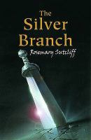 The Silver Branch (Eagle of the Ninth) cover