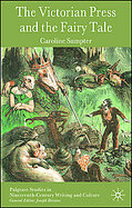 The Victorian Press and the Fairy Tale cover