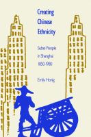 Creating Chinese Ethnicity Subei People in Shanghai, 1850-1980 cover