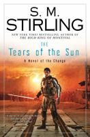 The Tears of the Sun : A Novel of the Change cover