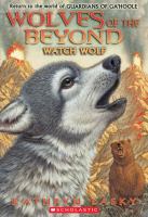 Wolves of the Beyond #3: Watch Wolf cover