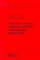 Abstract Evolution Equations, Periodic Problems and Applications cover