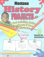 Montana History Projects 30 Cool, Activities, Crafts, Experiments & More for Kids to Do to Learn About Your State cover