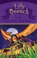 Lily Quench & the Search for King Dragon cover