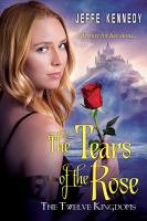 The Twelve Kingdoms: the Tears of the Rose cover