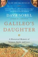 Galileo's Daughter : A Historical Memoir of Science, Faith, and Love cover