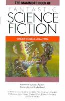 The Mammoth Book of Fantastic Science Fiction: Short Novels of the 1970s cover